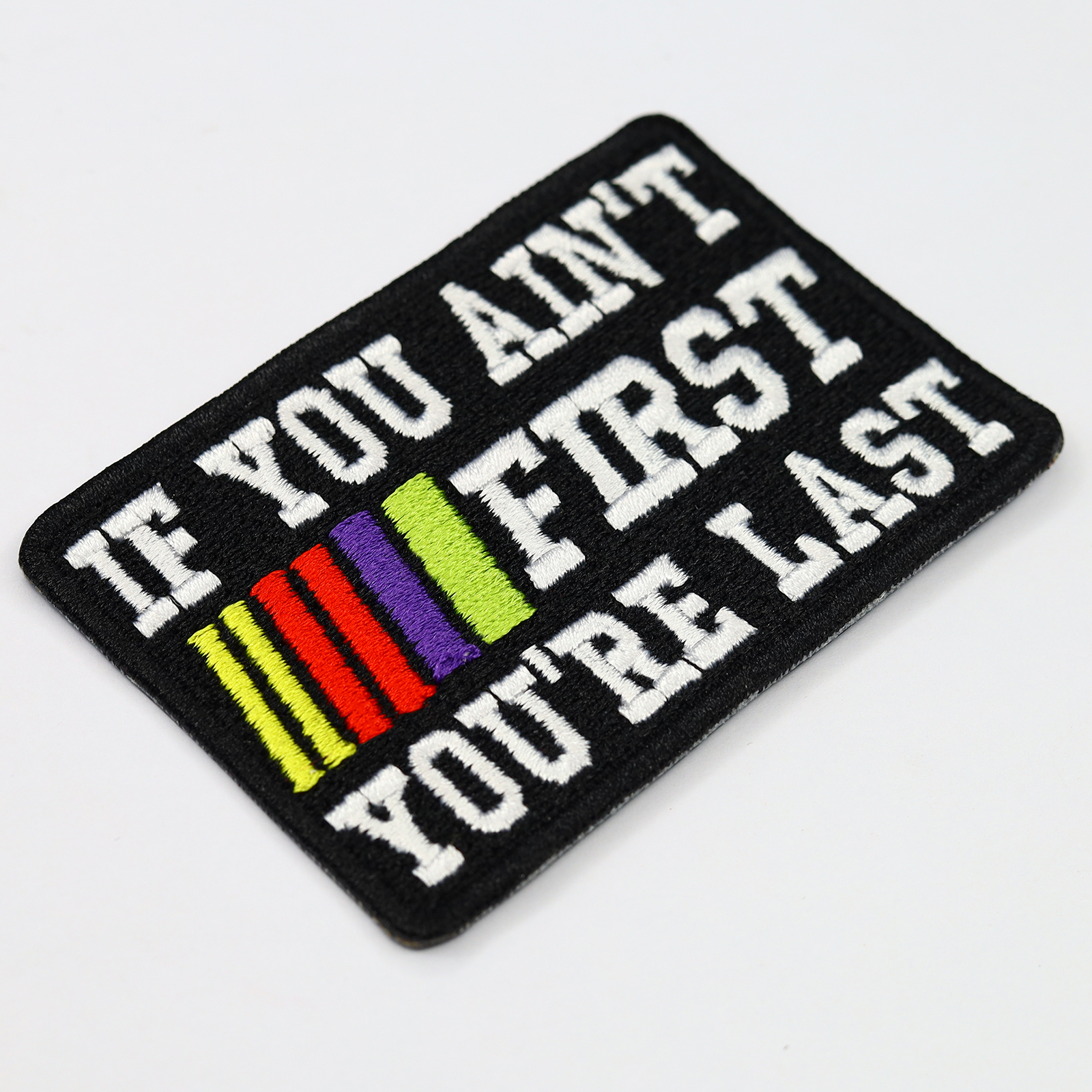 If you ain't first you're last - Patch